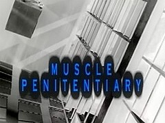 Muscle Penitentiary