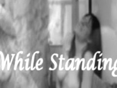 While Standing Vol.17 - Female Masturbation Compilation